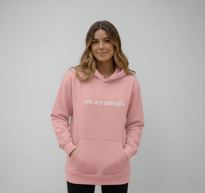 You are enough Hoodie