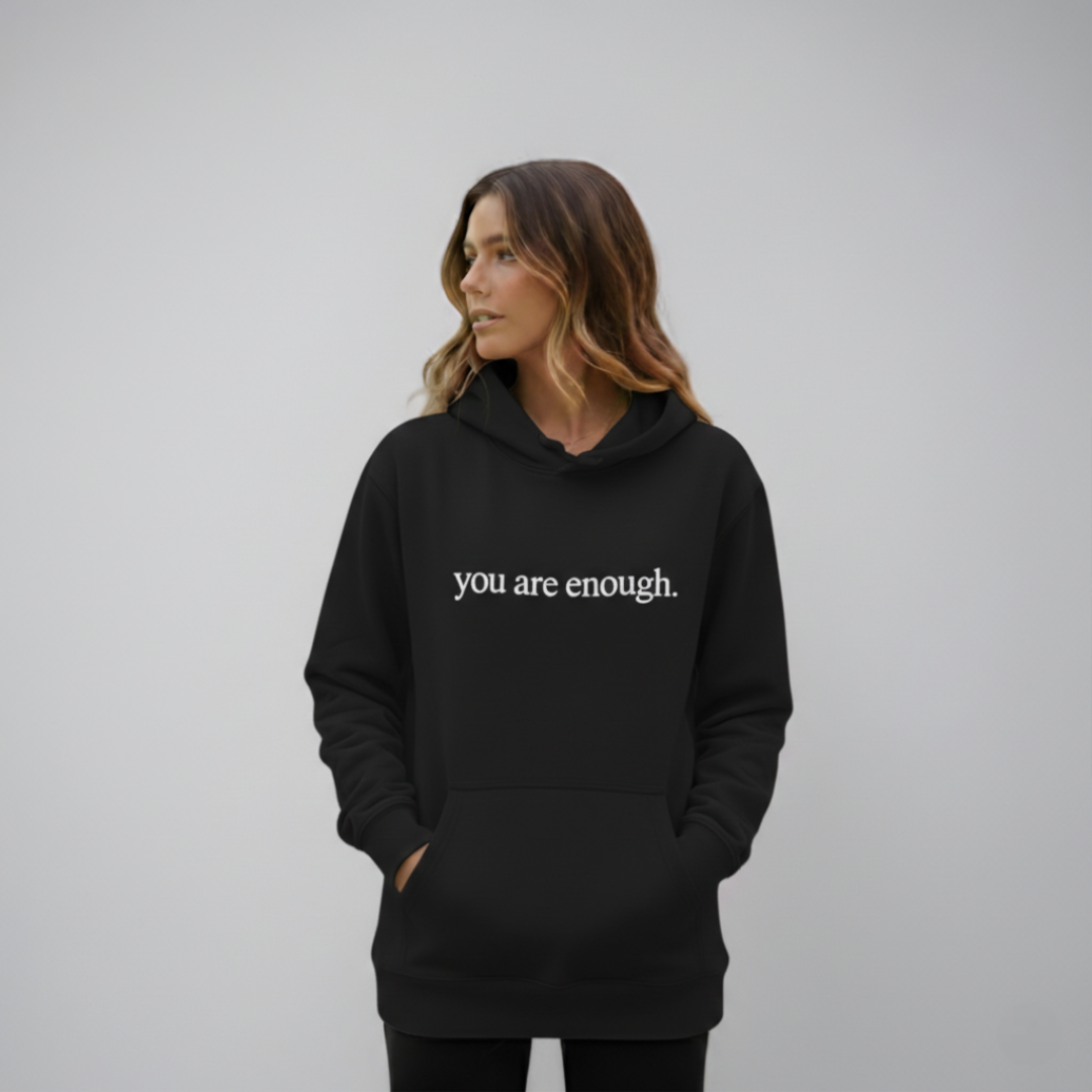 You are enough Hoodie