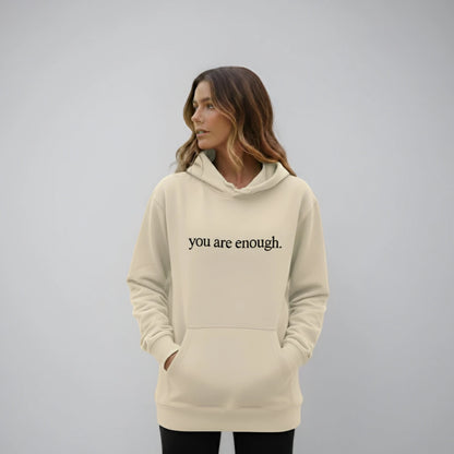 You are enough Hoodie
